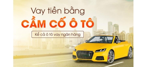 Cầm xe ô tô lãi suất thấp là cỡ bao nhiêu ?