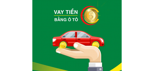 Cầm xe ô tô đang vay ngân hàng với lãi suất bao nhiêu