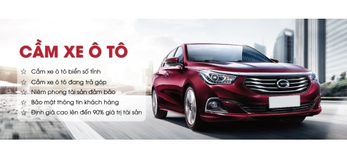 Thủ tục cầm xe hơi và những điều bạn phải biết